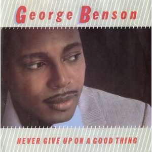  Never Give Up On A Good Thing George Benson Music