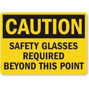 : Safety Glasses Required Beyond This Point Laminated Vinyl Sign 