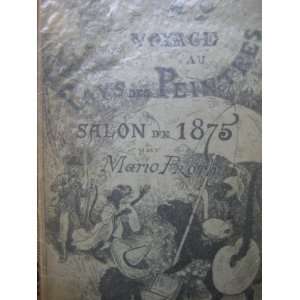 Voyage Au Pays Des Paintres: Salon De 1876 (French Edition) Mario Proth