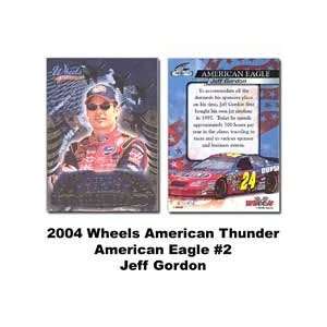    Wheels American Eagle 04 Jeff Gordon Premier Card Toys & Games