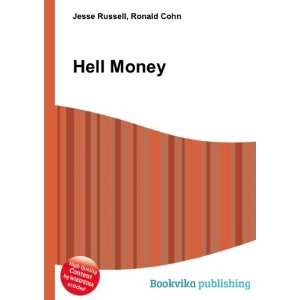  Hell Money Ronald Cohn Jesse Russell Books