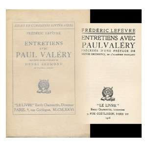  Entretiens Avec Paul Valery / Precedes DUne Preface De 