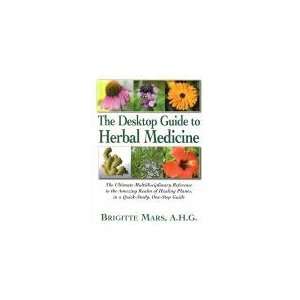  Desktop Guide To Herbal Medicine