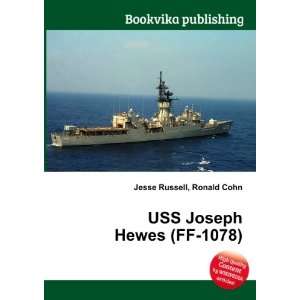  USS Joseph Hewes (FF 1078) Ronald Cohn Jesse Russell 