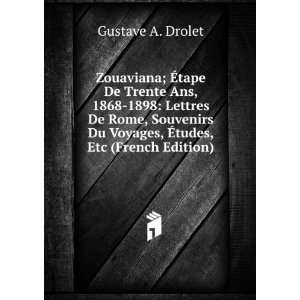   Du Voyages, Ã?tudes, Etc (French Edition) Gustave A. Drolet Books