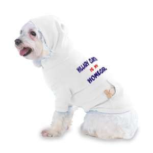  HILLARY CLINTON IS MY HOMEGIRL Hooded T Shirt for Dog or 