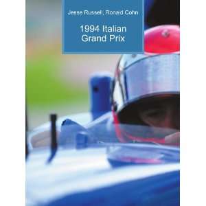  1994 Italian Grand Prix Ronald Cohn Jesse Russell Books