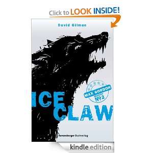 Max Gordon 2: Ice Claw (German Edition): David Gilman, Silvia Morawetz 