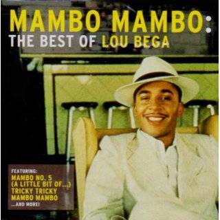 Mambo Mambo The Best of Lou Bega by Lou Bega ( Audio CD   Oct. 5 