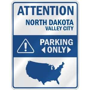  ATTENTION  VALLEY CITY PARKING ONLY  PARKING SIGN USA 