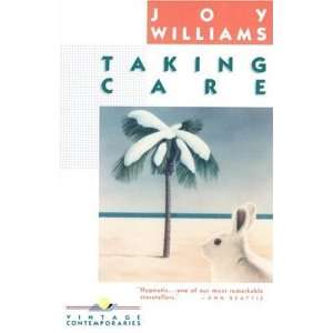  Taking Care [Paperback] Joy Williams Books