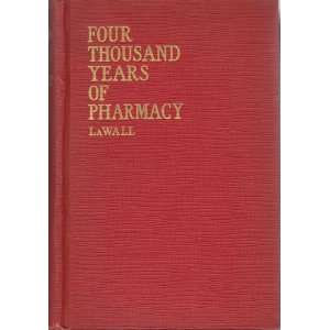   History Of Pharmacy And The Allied Sciences Charles H. LaWall Books