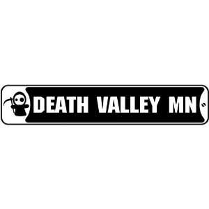  New  Death Valley Minnesota  Street Sign State
