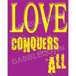    Love Conquers All Print Art Graphic Illustration: Everything Else