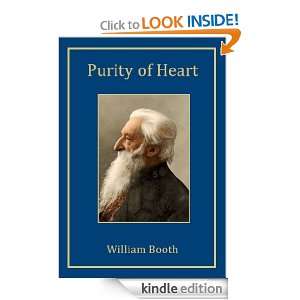Purity of Heart [Annotated] William Booth  Kindle Store
