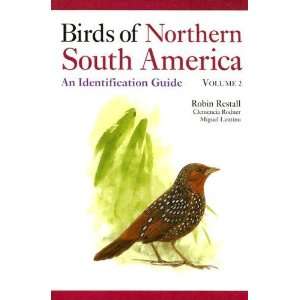  Birds of Northern South America An Identification Guide 