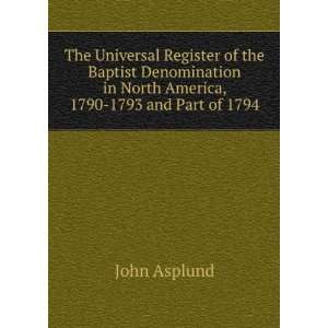  The Universal Register of the Baptist Denomination in North America 