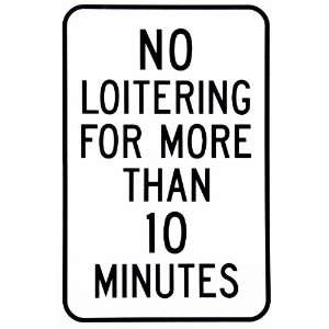  No Loitering For More Than 10 Minutes Train Sign: Home 