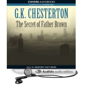 The Secret of Father Brown (Audible Audio Edition) G.K 