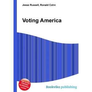  Voting America Ronald Cohn Jesse Russell Books