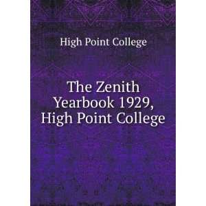   Zenith Yearbook 1929, High Point College High Point College Books