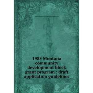  1985 Montana community development block grant program 