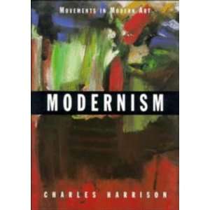  Modernism (Movements in Modern Art) [Paperback] Charles 