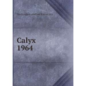  Calyx. 1964 Washington and Lee University Books