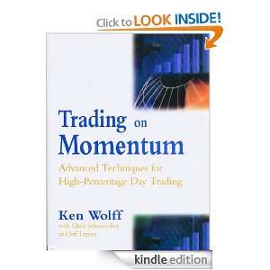 Trading on Momentum Advanced Techniques for High Percentage Day 
