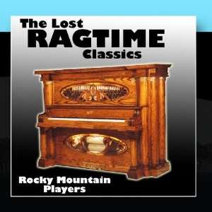  The Lost Ragtime Classics Rocky Mountain Players Music