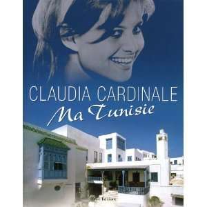  Ma Tunisie Claudia Cardinale Books