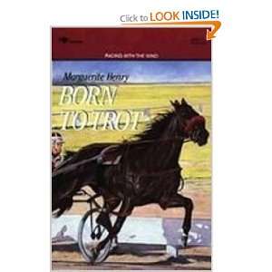   Born to Trot (9781435257160) Marguerite Henry, Wesley Dennis Books