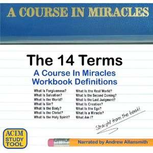 Course In Miracles Study Tool, The 14 Terms Definitions from the 