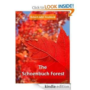 The Schoenbuch Forest Robert John Goddard  Kindle Store