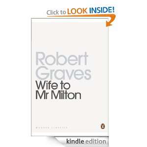 Wife to Mr Milton (Penguin Modern Classics) Robert Graves  