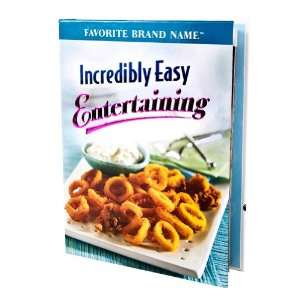  Incredibly Easy Recipes for Entertaining (9781412725507 