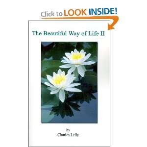  The Beautiful Way of Life II (9781403377692) Charles 