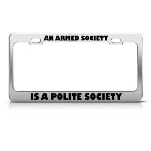  An Armed Society Is Polite Society Political license plate 