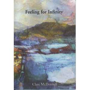  Feeling for Infinity (9780955212222) Clare McDonnell 