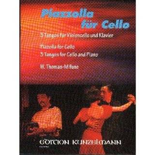 Piazzolla, Astor   Three Tangos for Cello and Piano Published by 