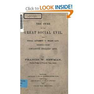  The Cure Of The Great Social Evil, With Special Reference 