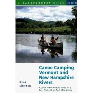  Canoe Camping Vermont & New Hampshire Rivers A Guide to 