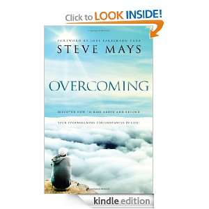  Rise Above and Beyond Your Overwhelming Circumstances in Life: Steve 