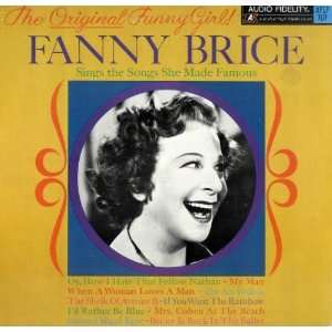  The Original Funny Girl: Fanny Brice Sings The Songs She 