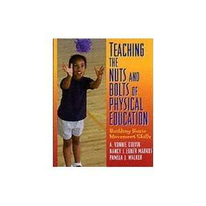   Nuts & Bolts of Physical Education Building Basic Moving Skills Books
