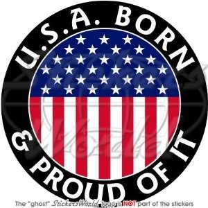 UNITED STATES America USA Born & Proud American 100mm (4) Vinyl 