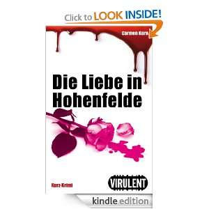 Die Liebe in Hohenfelde (Virulent Kurz Krimi) (German Edition) Carmen 