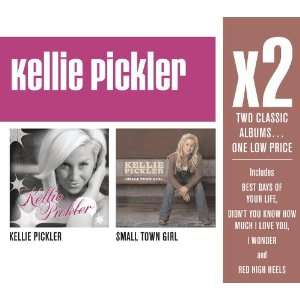    X2 Kellie Pickler / Small Town Girl Kellie Pickler Music