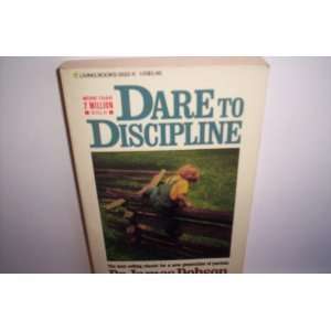 Dare to Discipline James C. Dobson 9780842305228  Books
