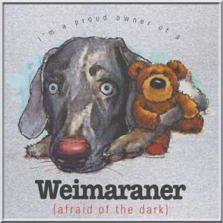 Funny Weimaraner Afraid Of Dark Dog Shirts S 3X,4X,5X  